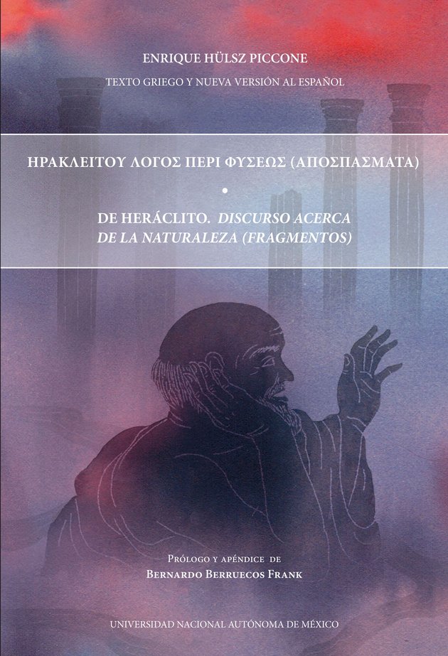 De Heráclito: discurso acerca de la naturaleza