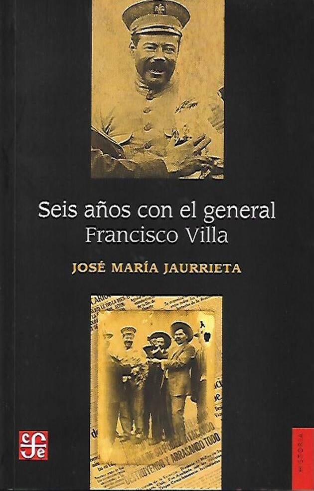 Seis años con el general Francisco Villa